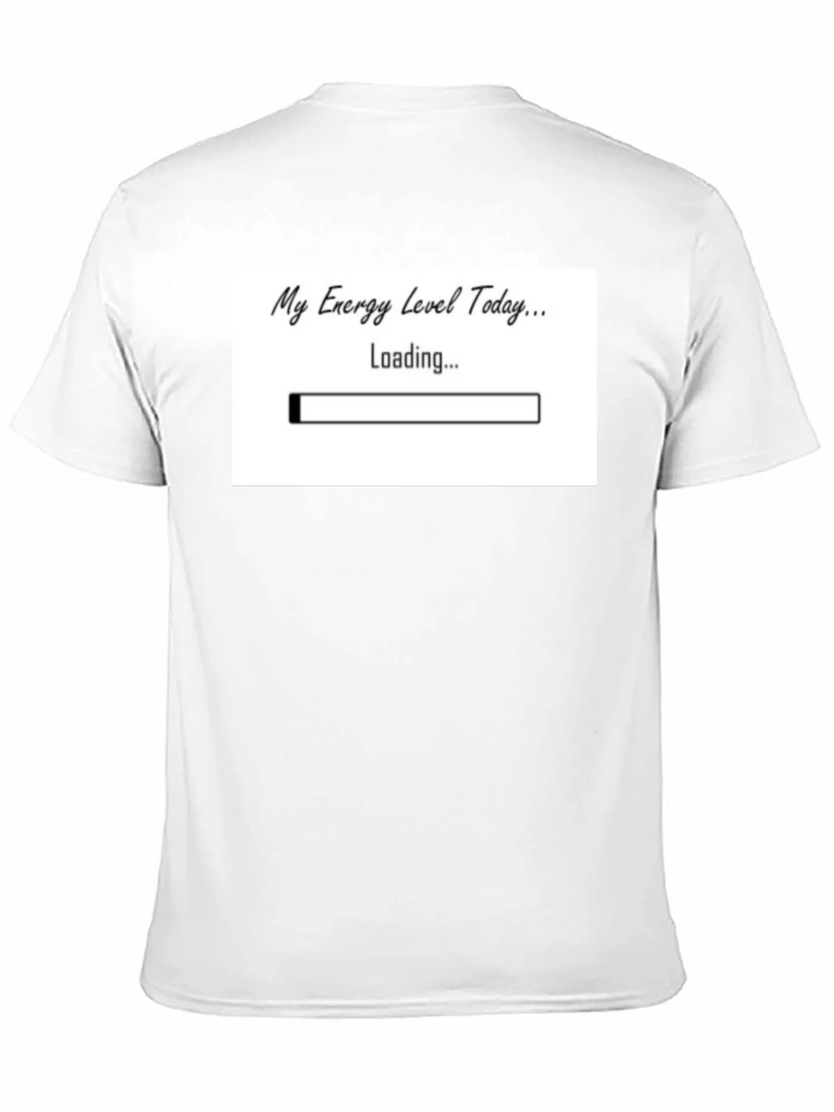 My Energy Level Today Loading Funny T-Shirt product image 10