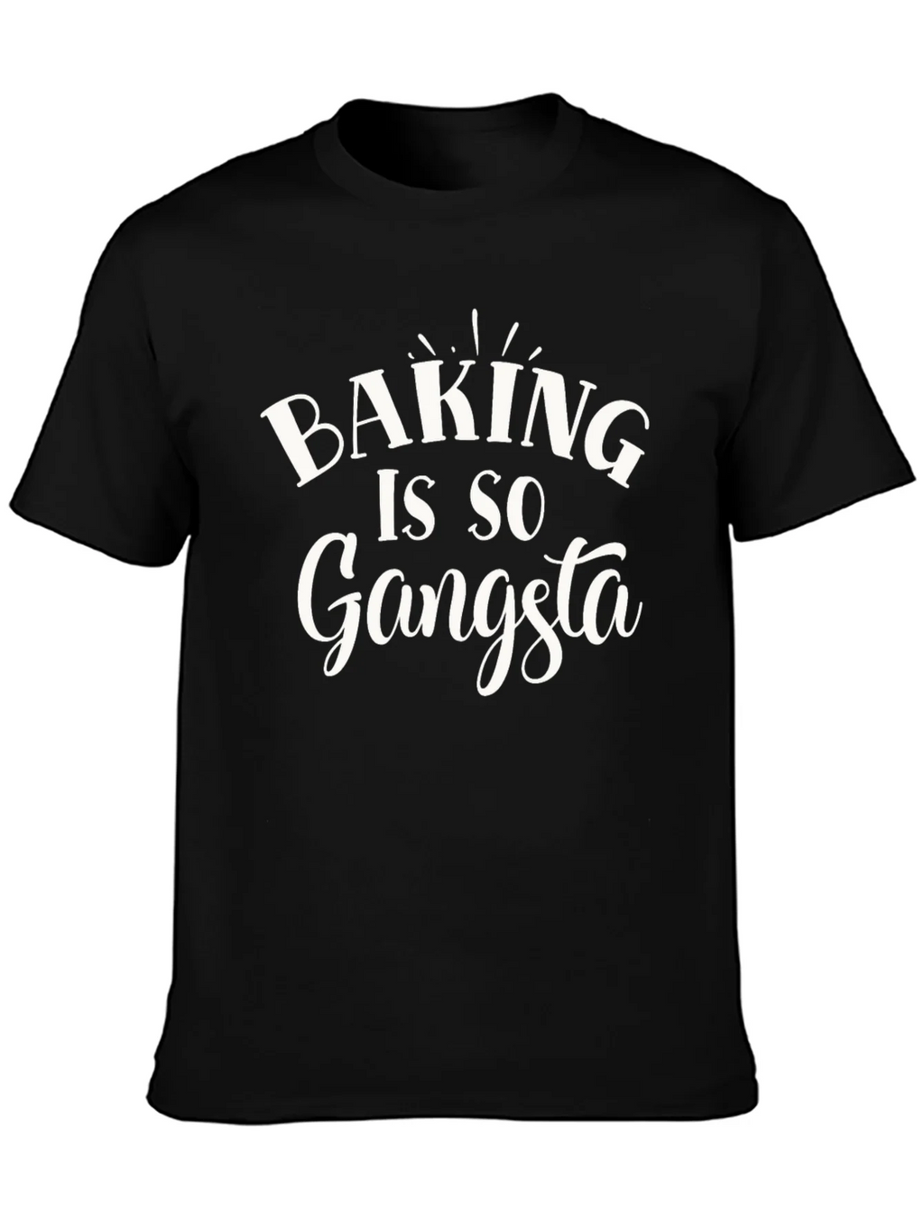 Baking is So Gangsta T-Shirt product image 3