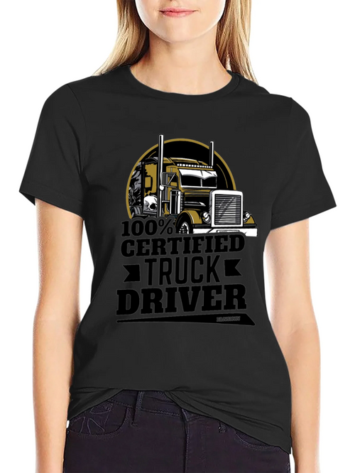 100% Certified Truck Driver Black T-Shirt product image 1