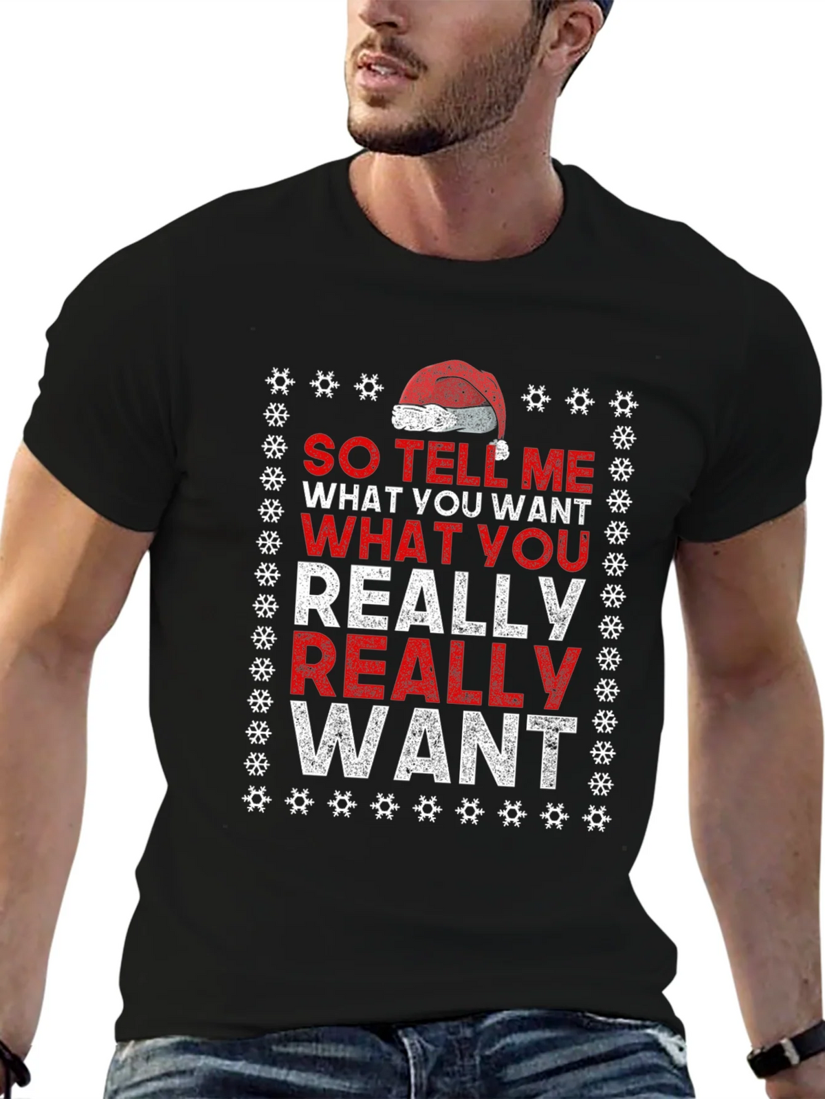 So Tell Me What You Want T-Shirt