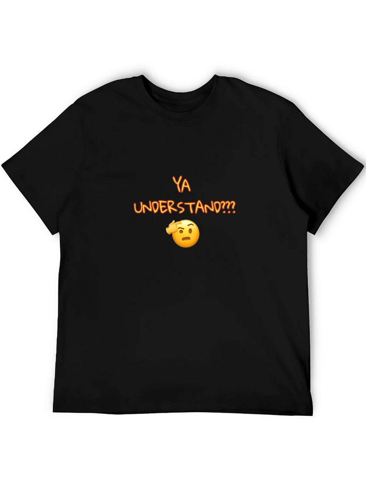 Ya Understand T-Shirt product image 4