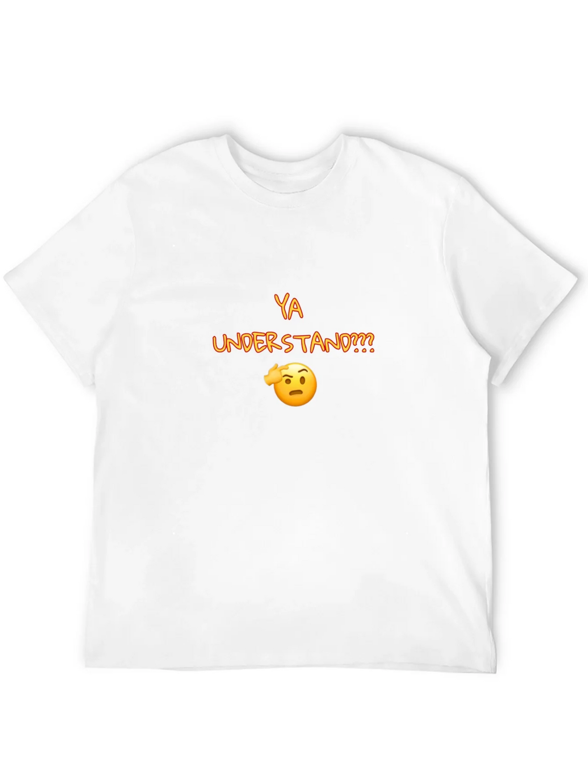Ya Understand T-Shirt product image 8