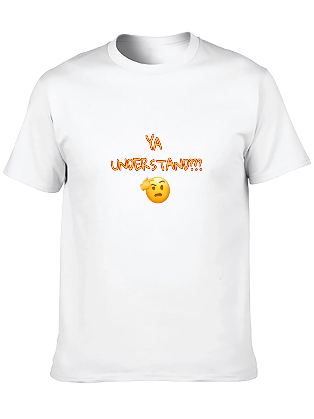 Ya Understand T-Shirt product image 6