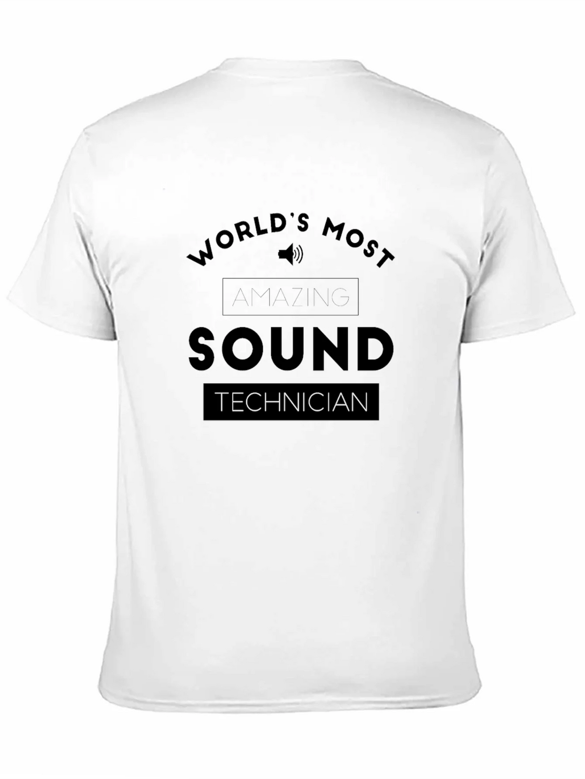 Sound Technician T-Shirt - Worlds Most Amazing product image 10