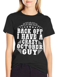 Back Off Crazy October Guy T-Shirt product image 1