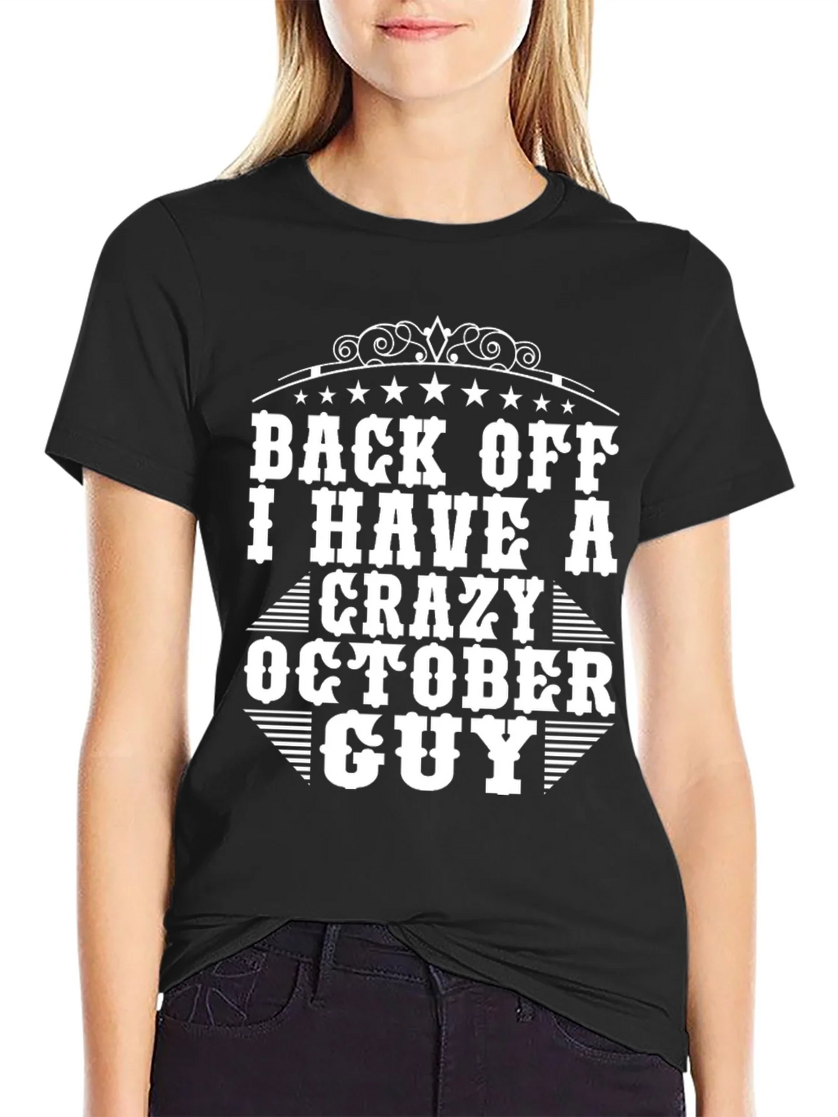 Back Off Crazy October Guy T-Shirt product image 1