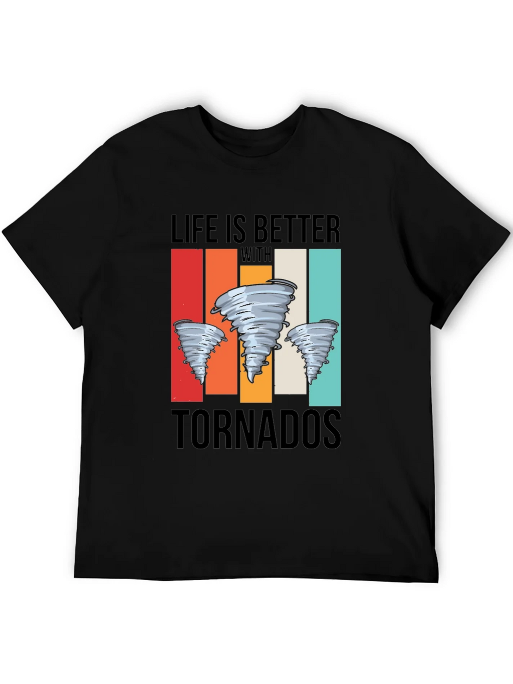 Life is Better With Tornadoes Graphic Tee product image 5