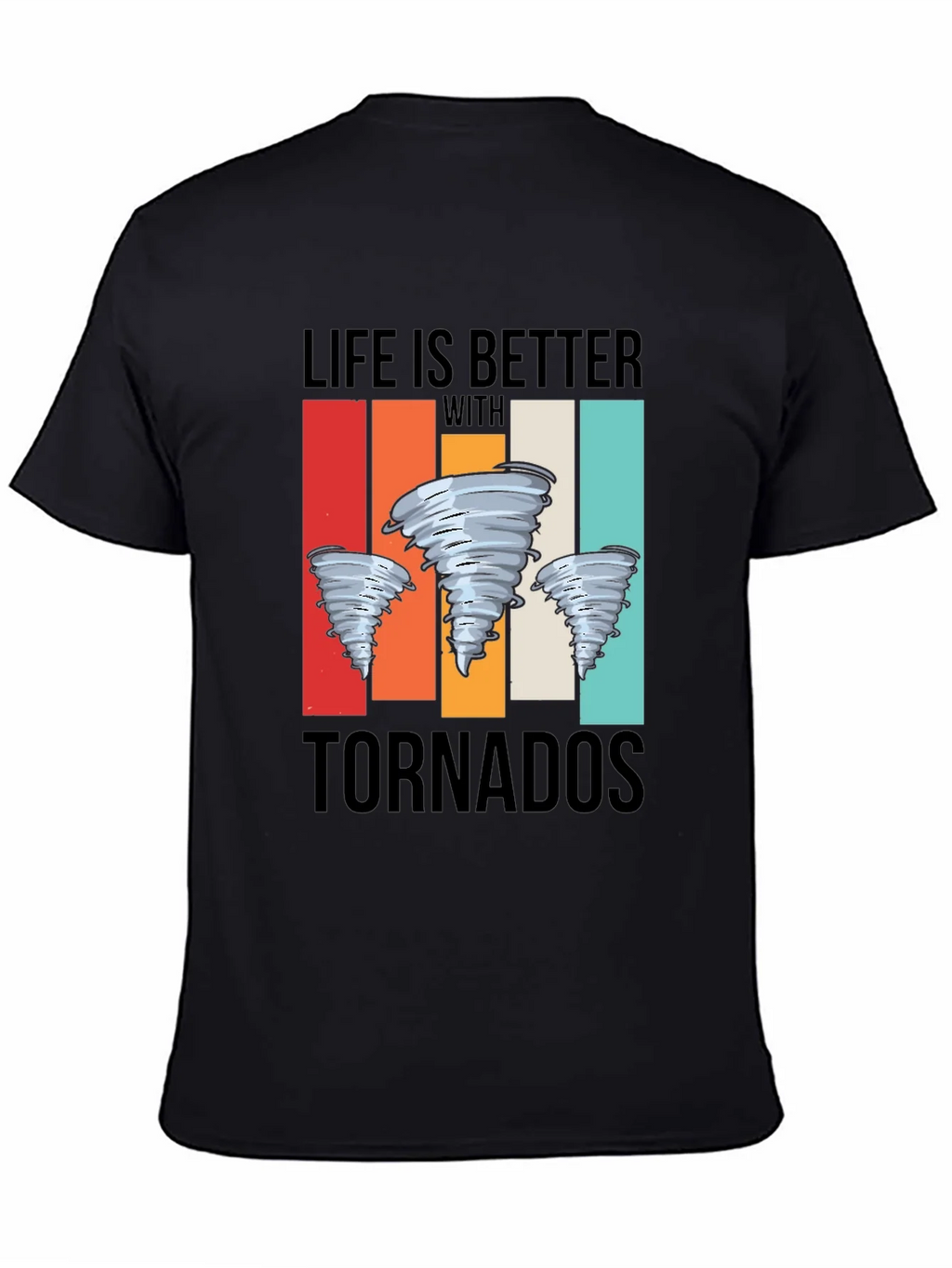 Life is Better With Tornadoes Graphic Tee product image 4