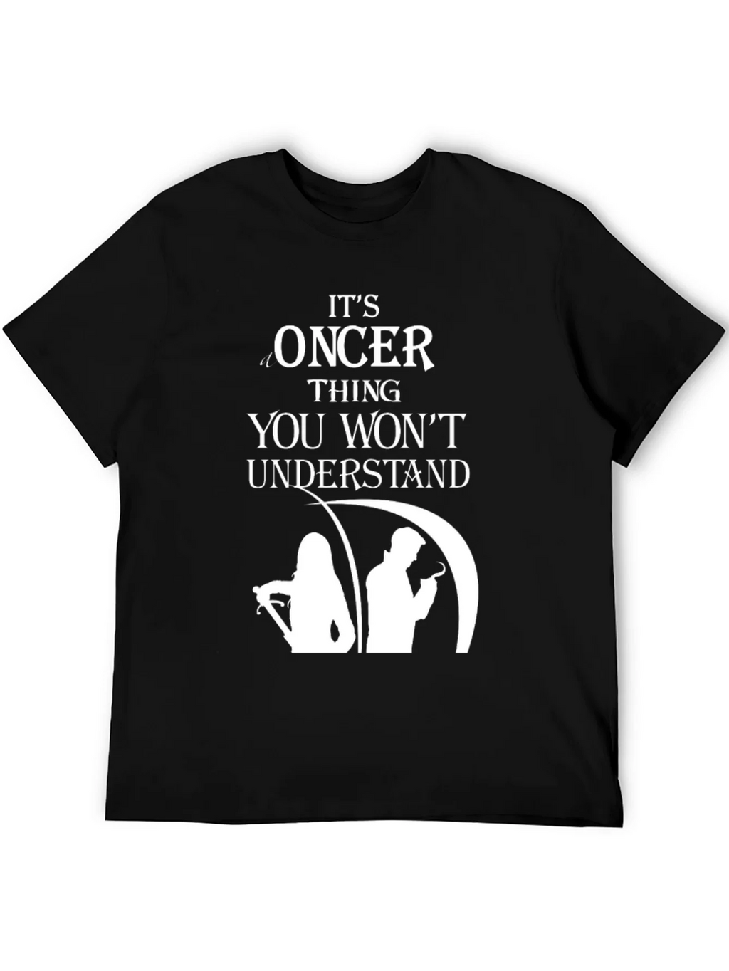 Oncer Thing You Wont Understand T-Shirt product image 5