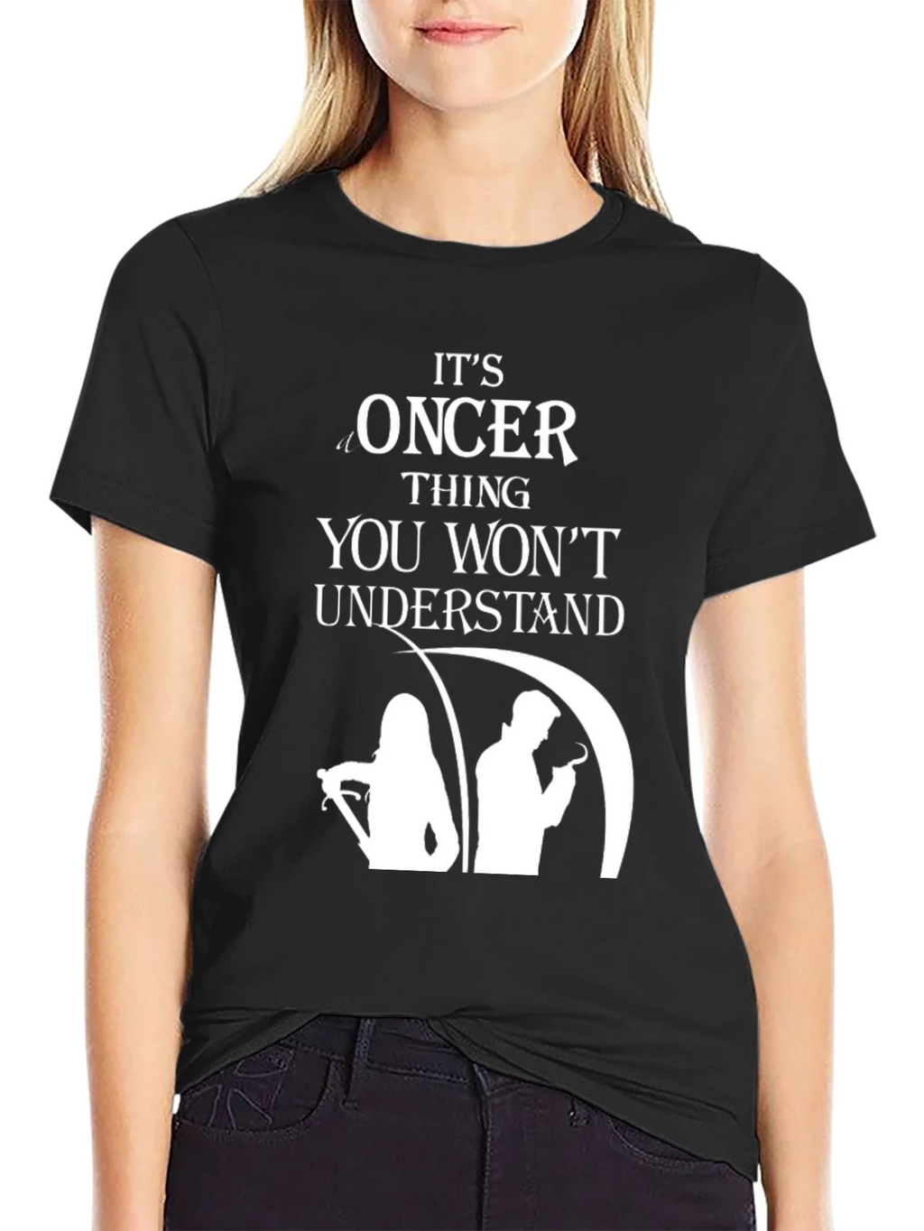 Oncer Thing You Wont Understand T-Shirt product image 2
