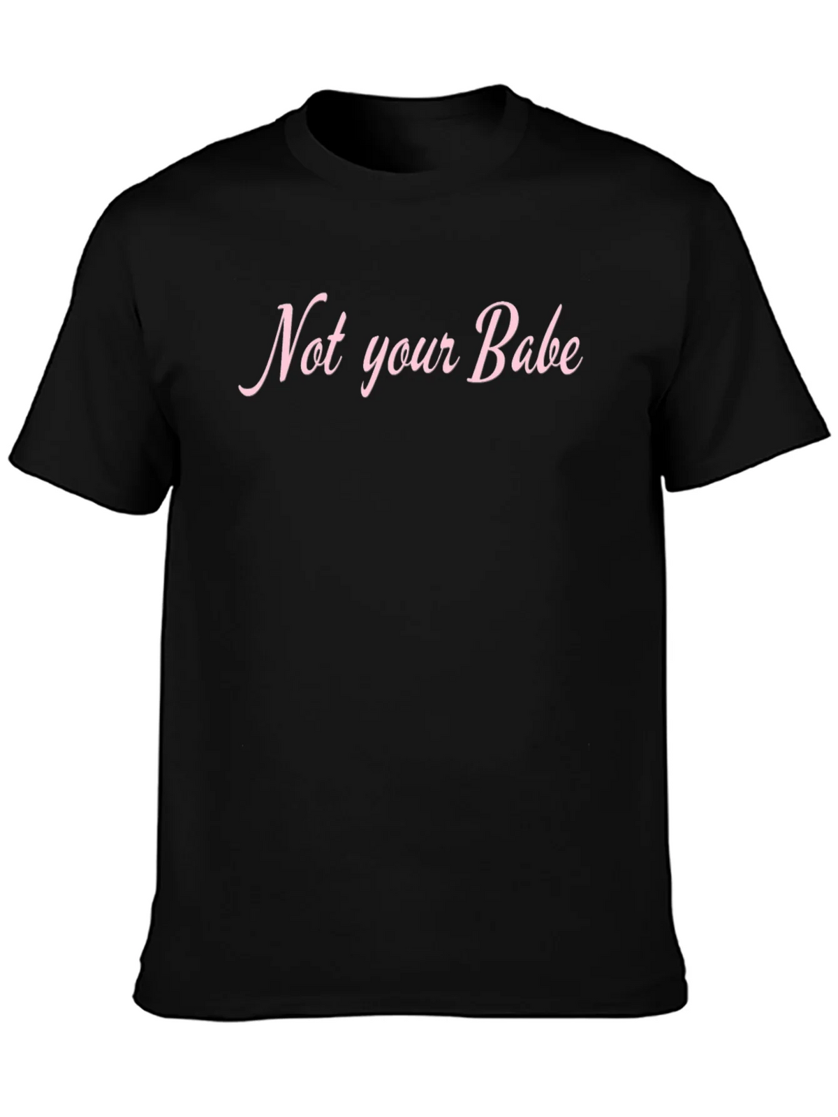 Not Your Babe Graphic T-Shirt - Unisex product image 3