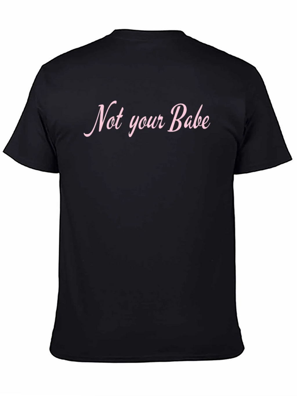 Not Your Babe Graphic T-Shirt - Unisex product image 4