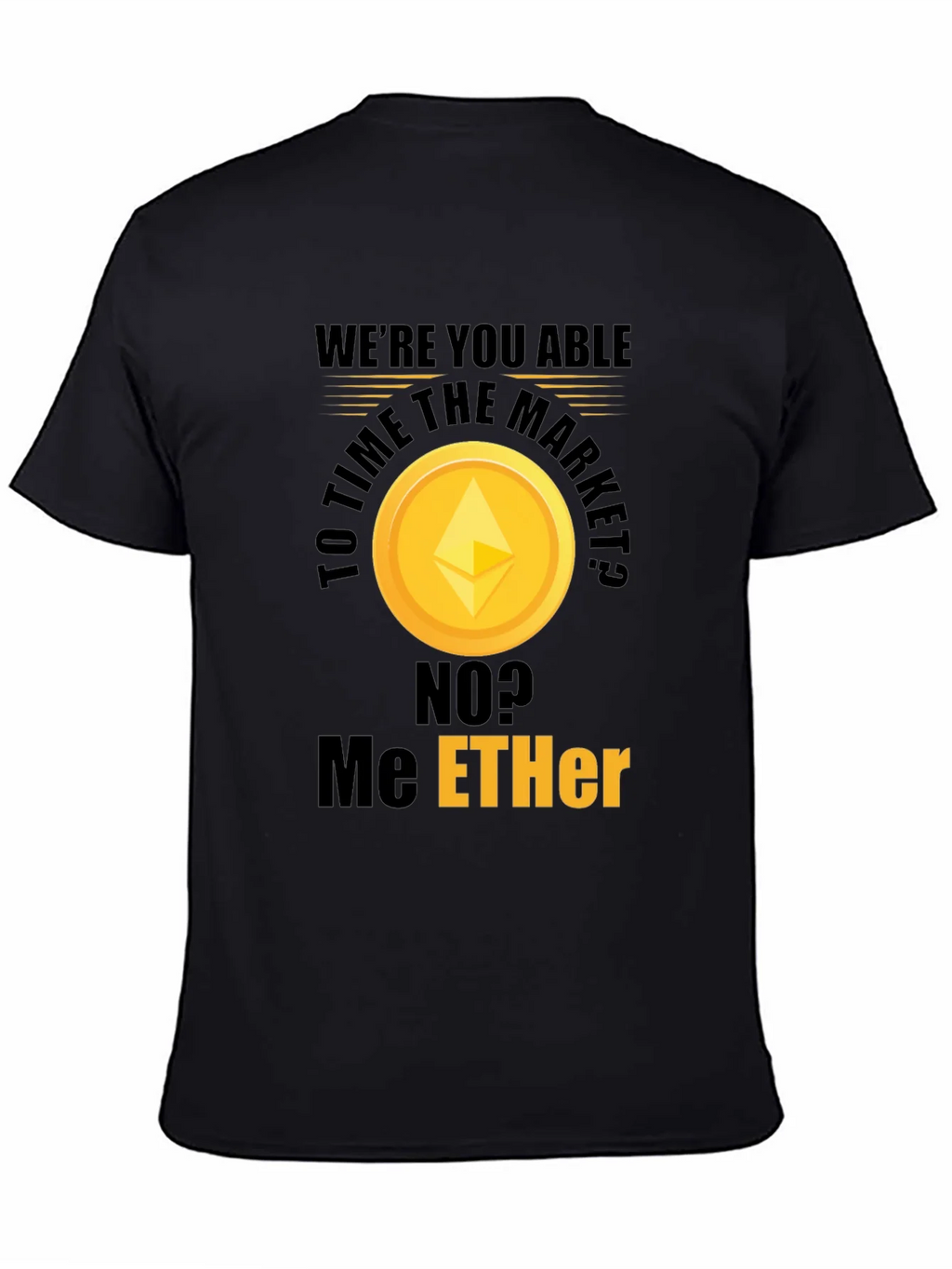 Ethereum Market T-Shirt - Crypto Humor product image 4