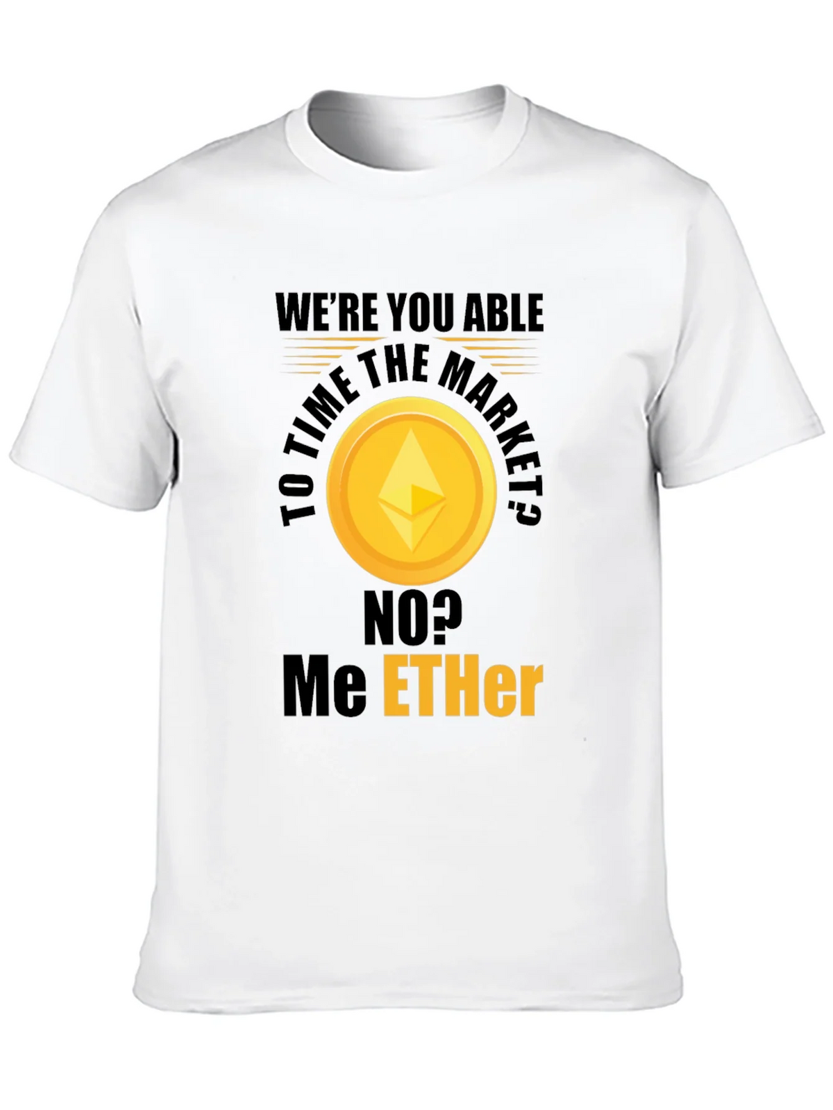 Ethereum Market T-Shirt - Crypto Humor product image 9