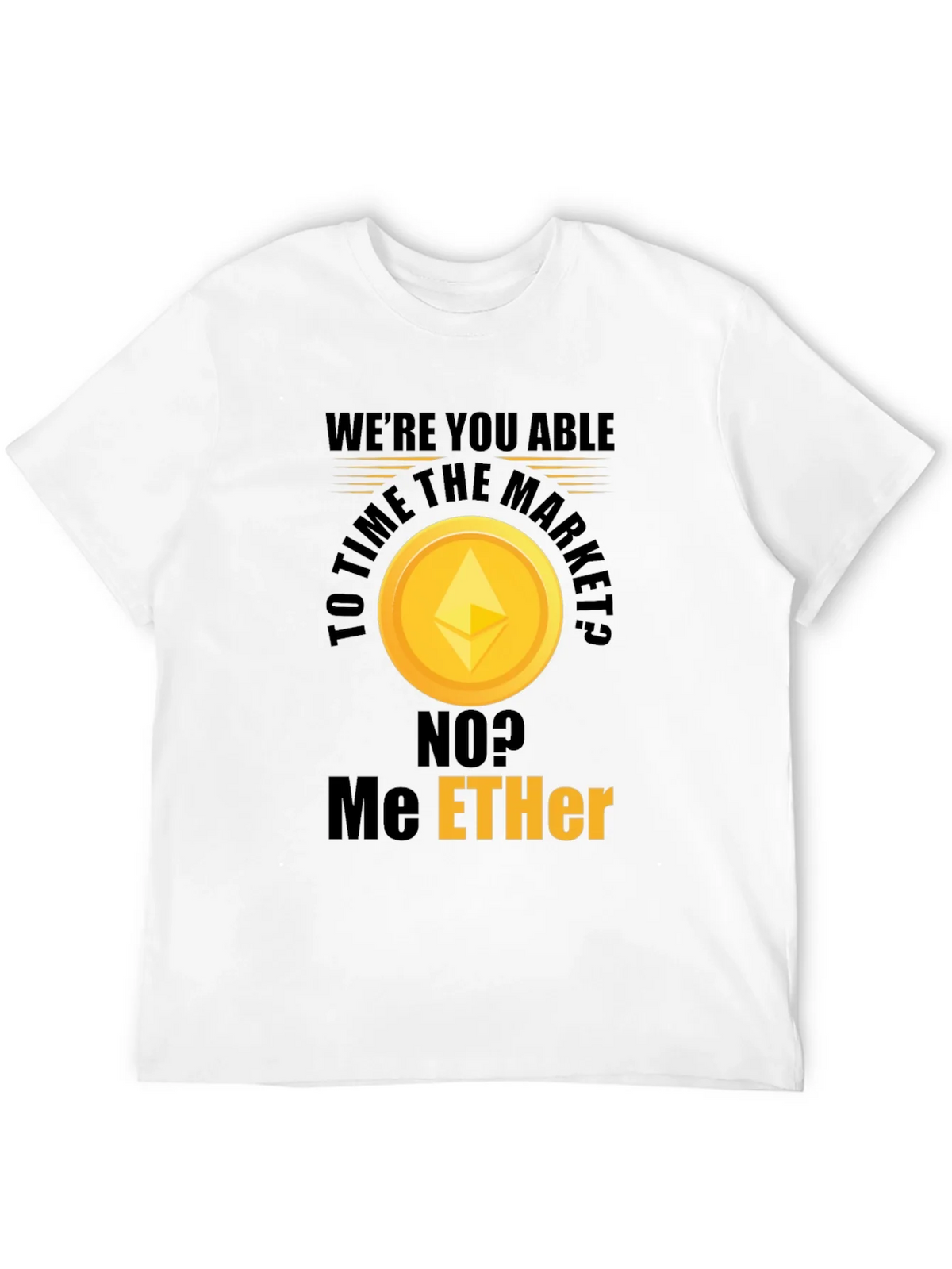 Ethereum Market T-Shirt - Crypto Humor product image 11