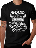 Good Things Come to Those Who Skate T-Shirt product image 1