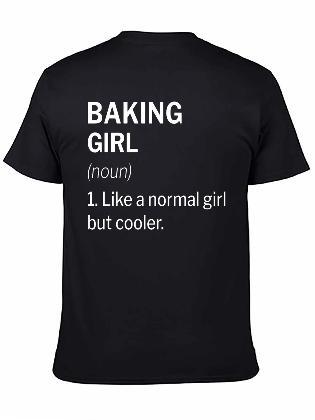 Baking Girl T-Shirt - Cool Baker Definition Tee product image 3