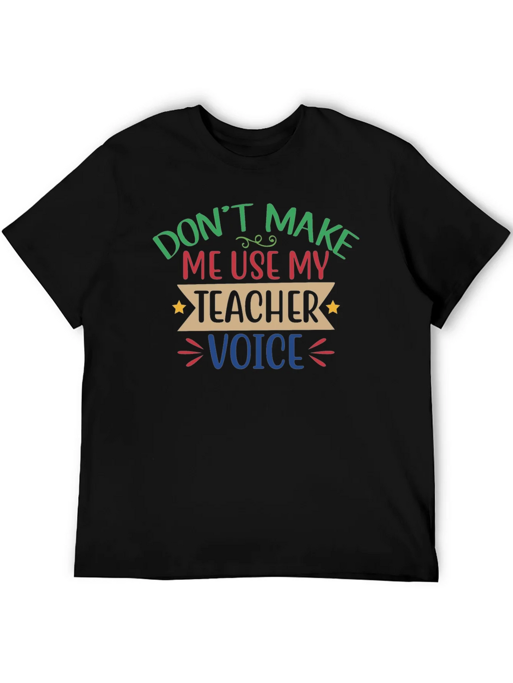 Funny Teacher Voice T-Shirt product image 5