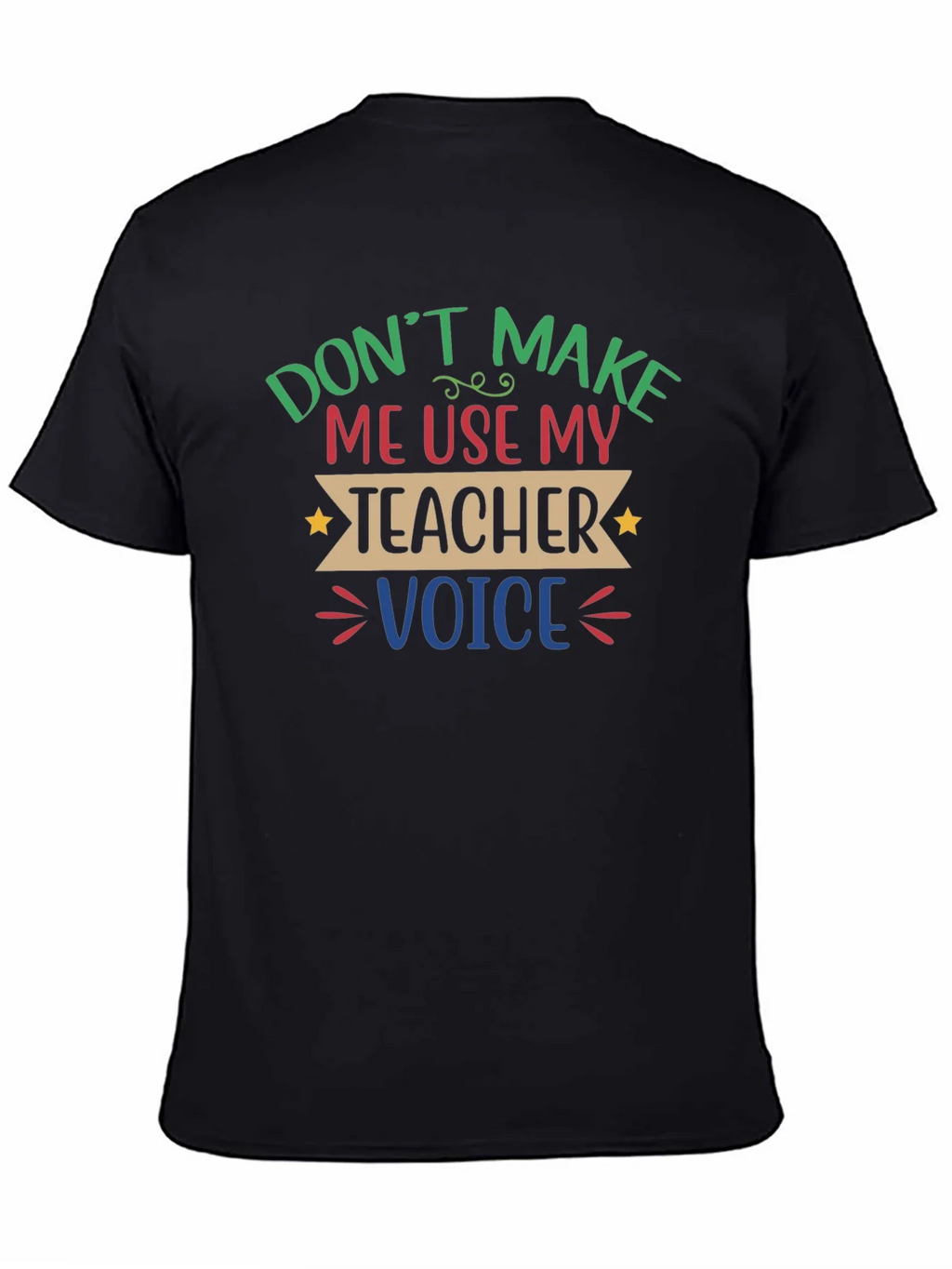 Funny Teacher Voice T-Shirt product image 4