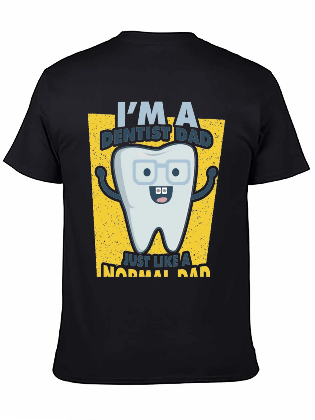 Dentist Dad T-Shirt - Just Like a Normal product image 4