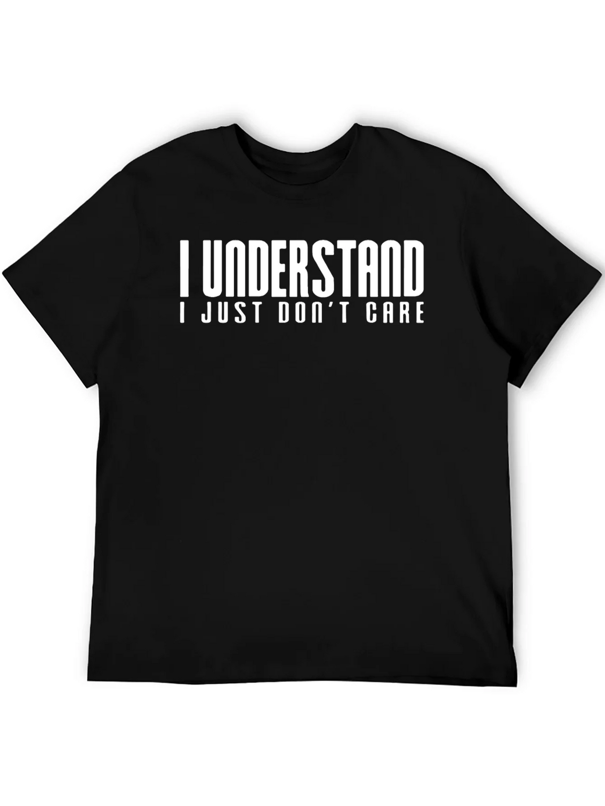 Funny I Understand I Just Dont Care Graphic T-Shirt product image 5