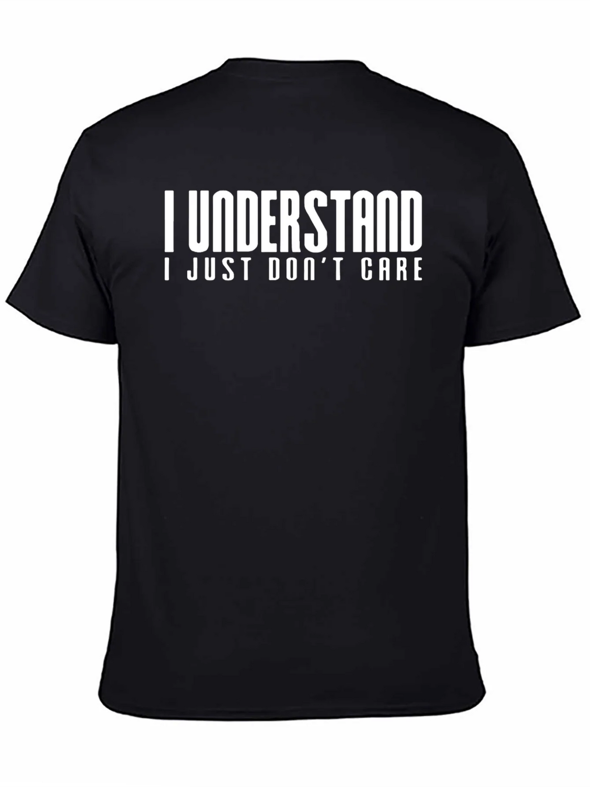 Funny I Understand I Just Dont Care Graphic T-Shirt product image 4