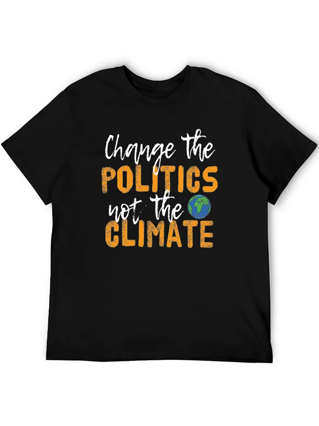 Change Politics Not Climate T-Shirt product image 5