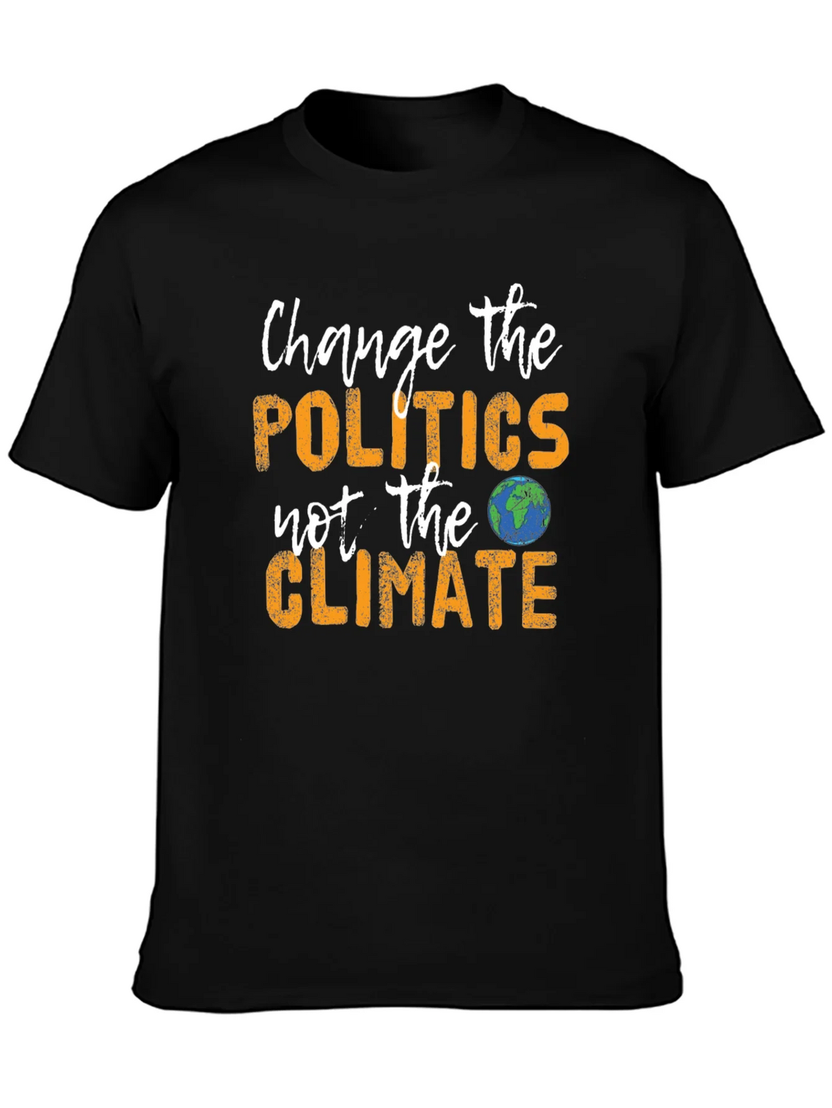 Change Politics Not Climate T-Shirt product image 3