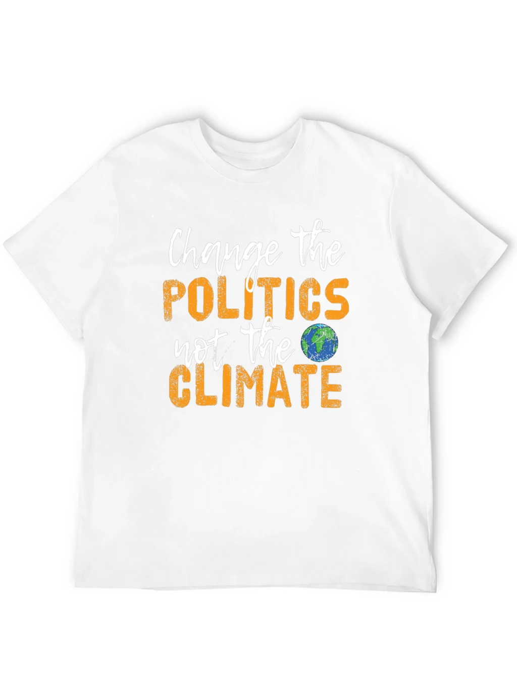 Change Politics Not Climate T-Shirt product image 11