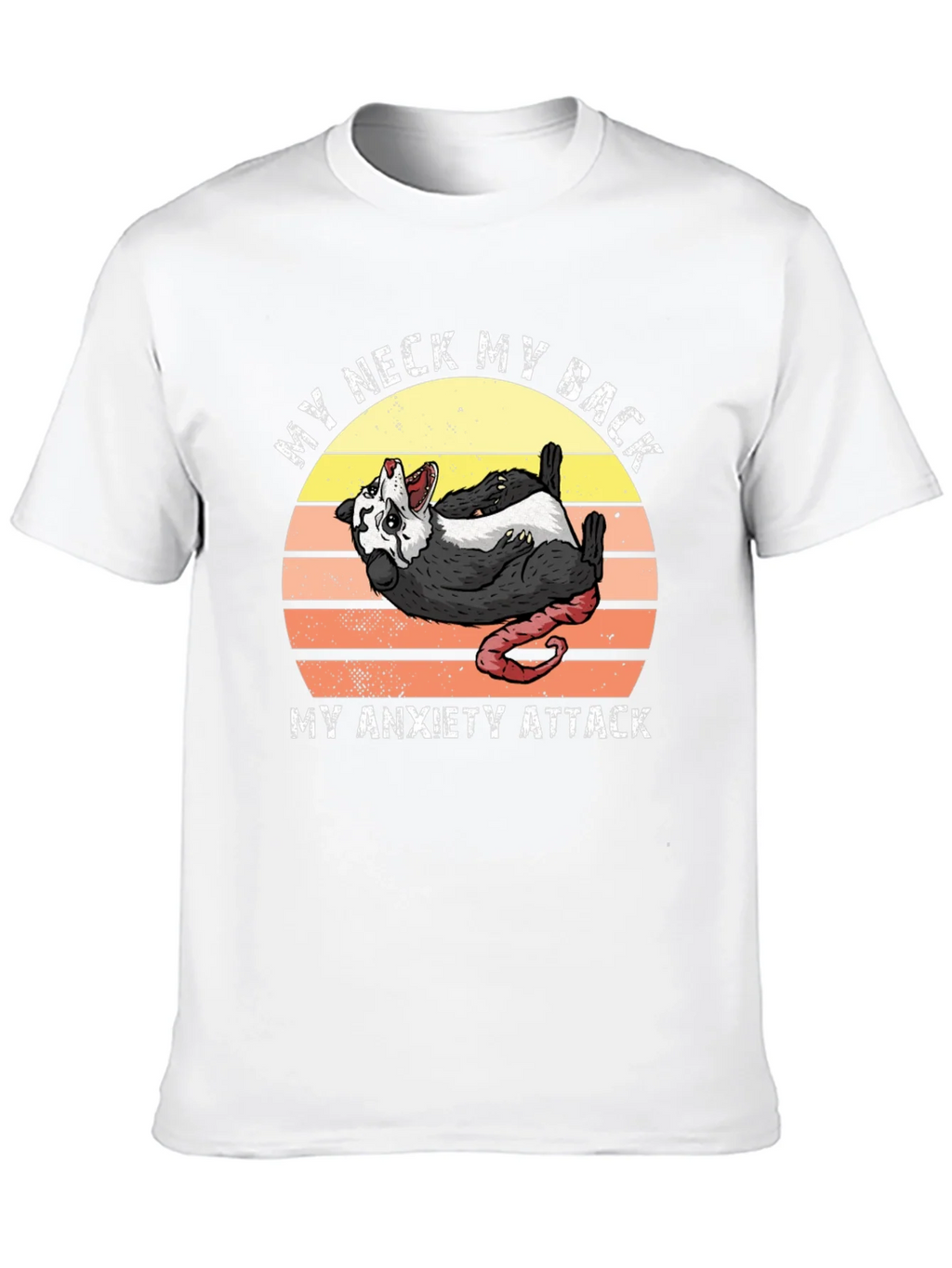 My Neck My Back Anxiety Attack Possum T-Shirt product image 7