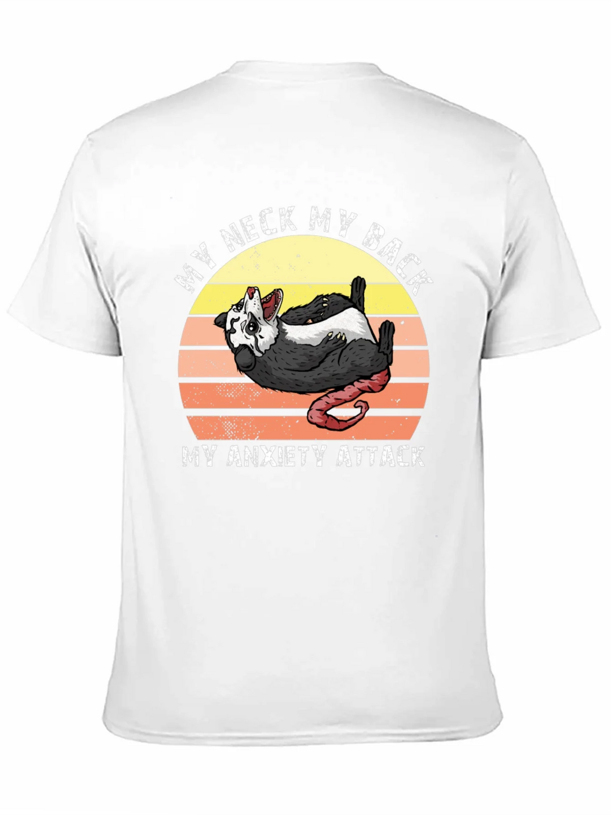 My Neck My Back Anxiety Attack Possum T-Shirt product image 8