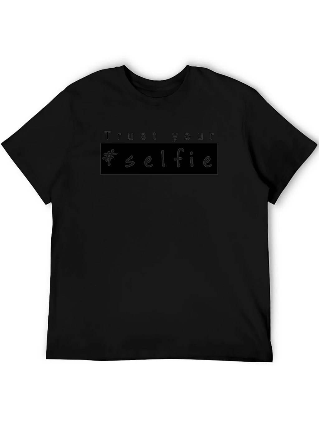 Trust Your #selfie T-Shirt - Black product image 5