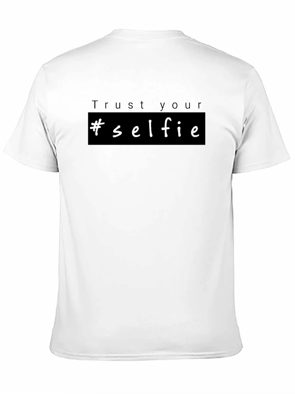 Trust Your #selfie T-Shirt - Black product image 10
