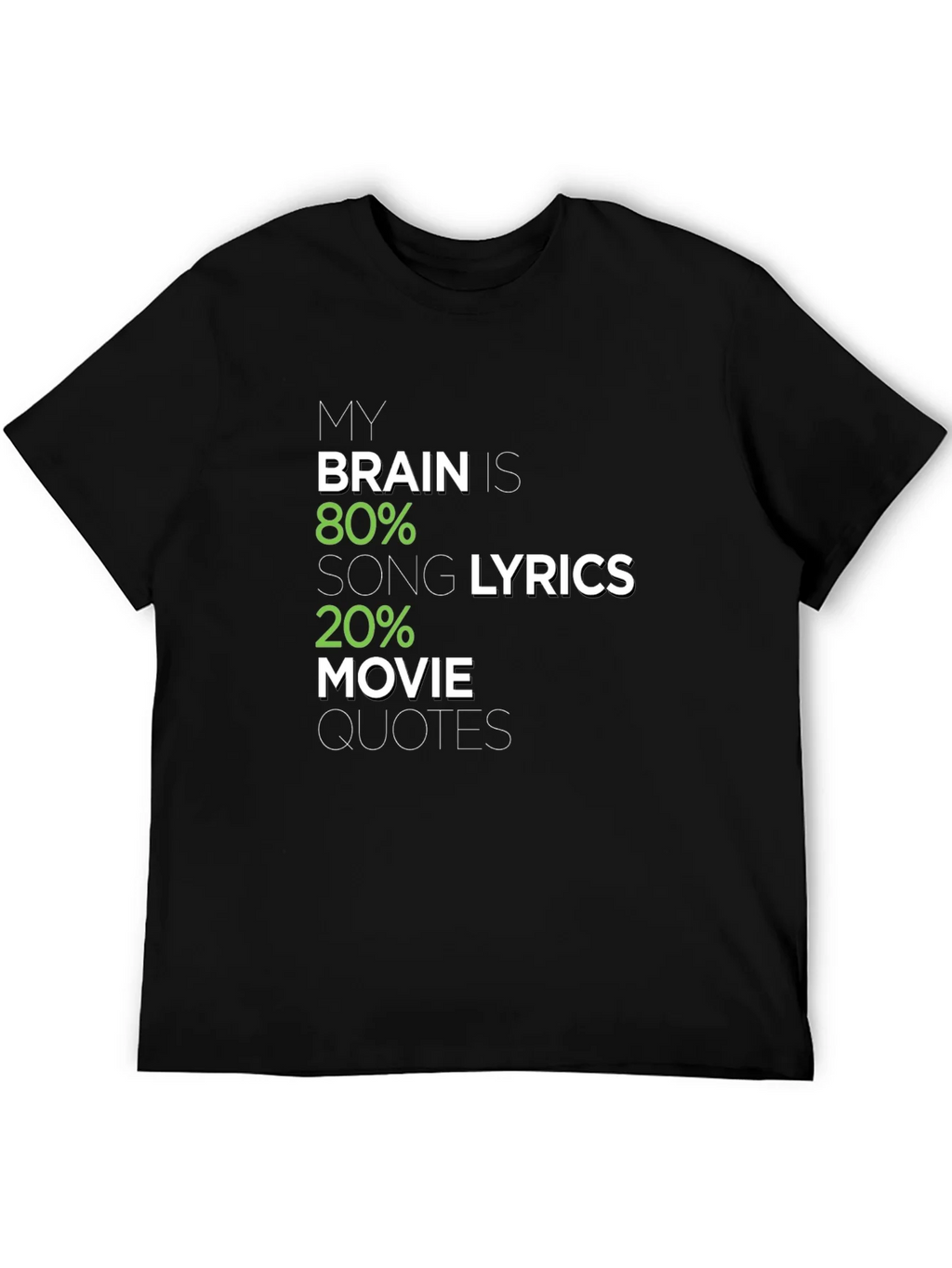 Brain 80% Song Lyrics 20% Movie Quotes Graphic Tee product image 5