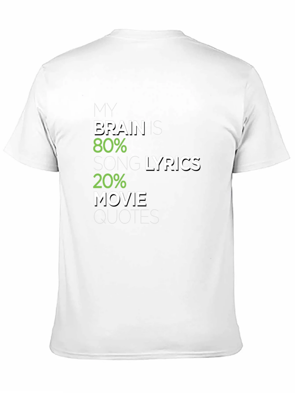 Brain 80% Song Lyrics 20% Movie Quotes Graphic Tee product image 10