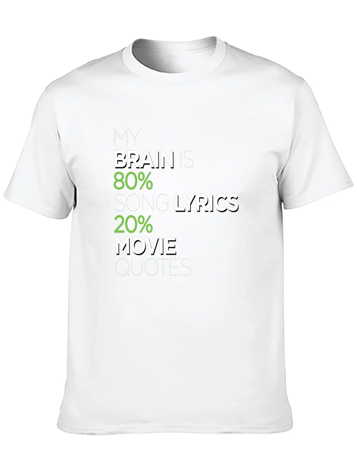 Brain 80% Song Lyrics 20% Movie Quotes Graphic Tee product image 9