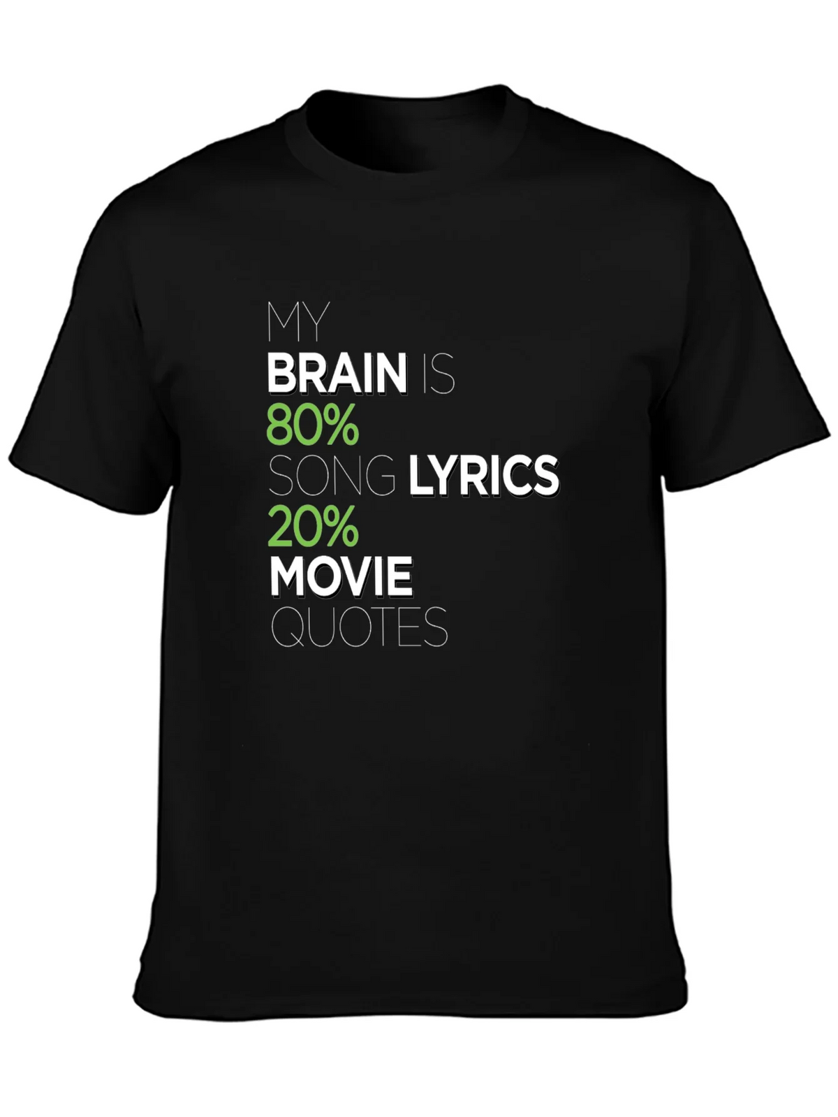 Brain 80% Song Lyrics 20% Movie Quotes Graphic Tee product image 3