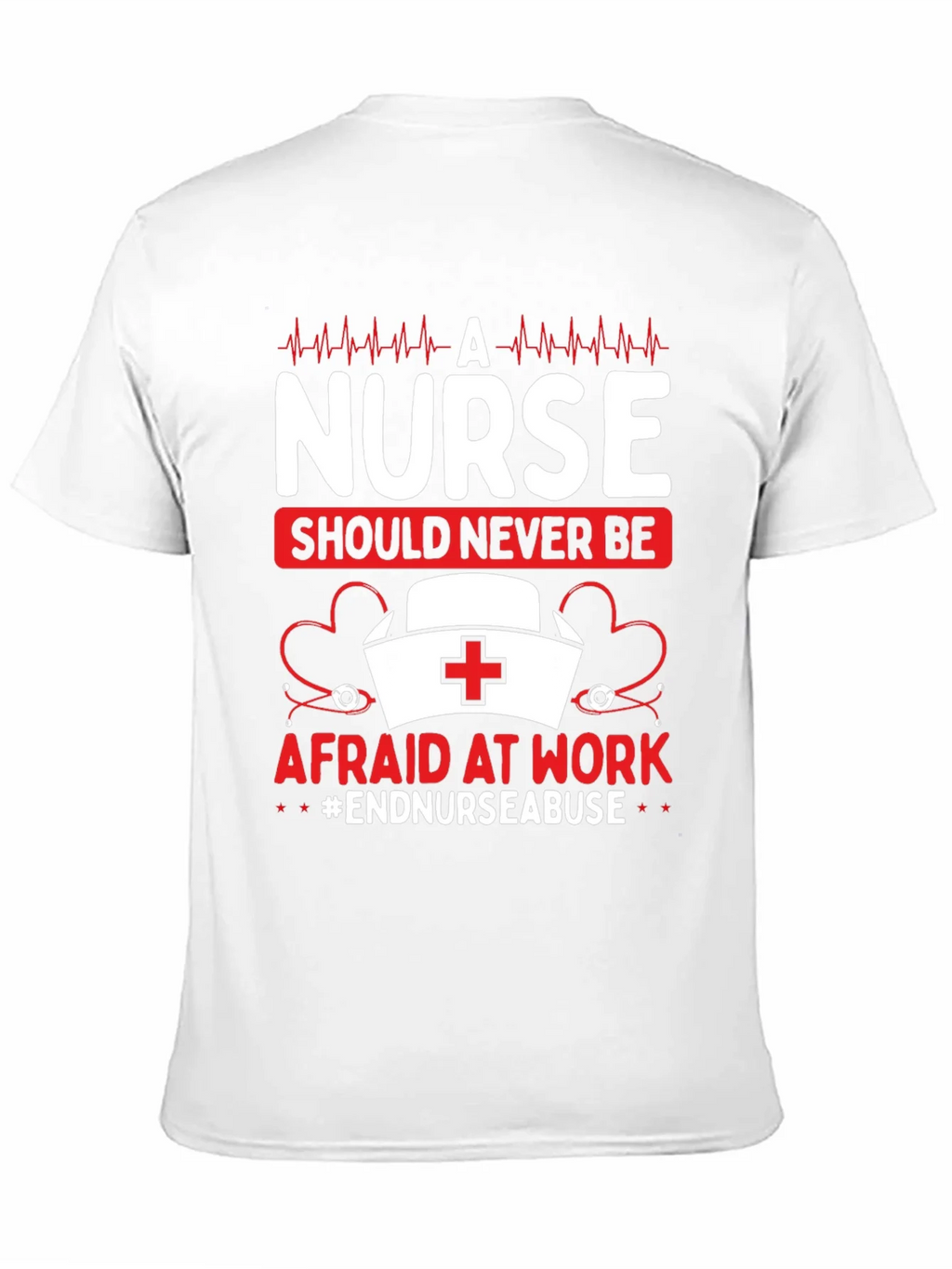 Nurse Should Never Be Afraid T-Shirt product image 8
