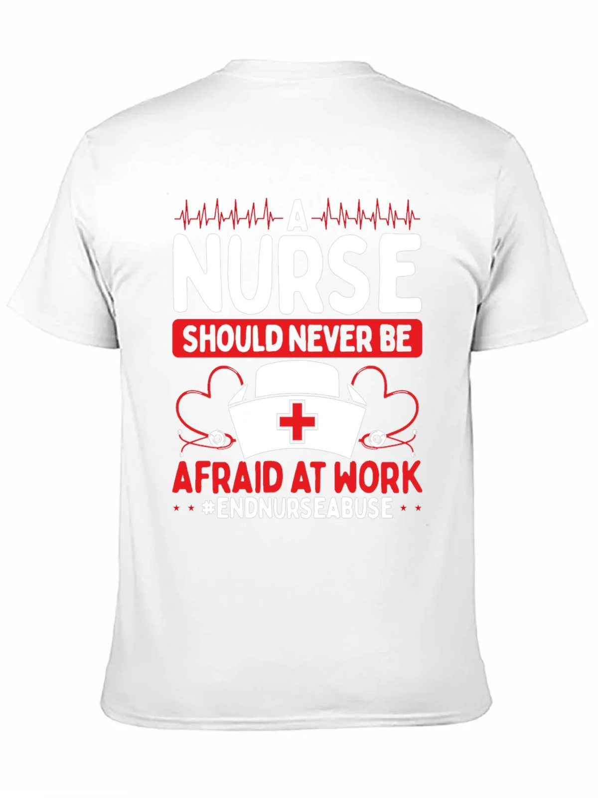 Nurse Should Never Be Afraid T-Shirt product image 8