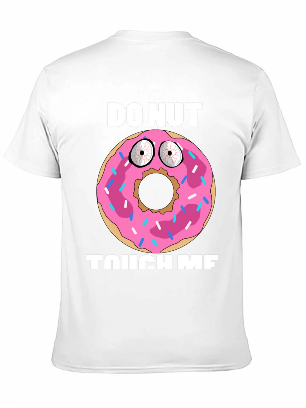 Funny Donut Graphic T-Shirt - Do Nut Touch Me! product image 10