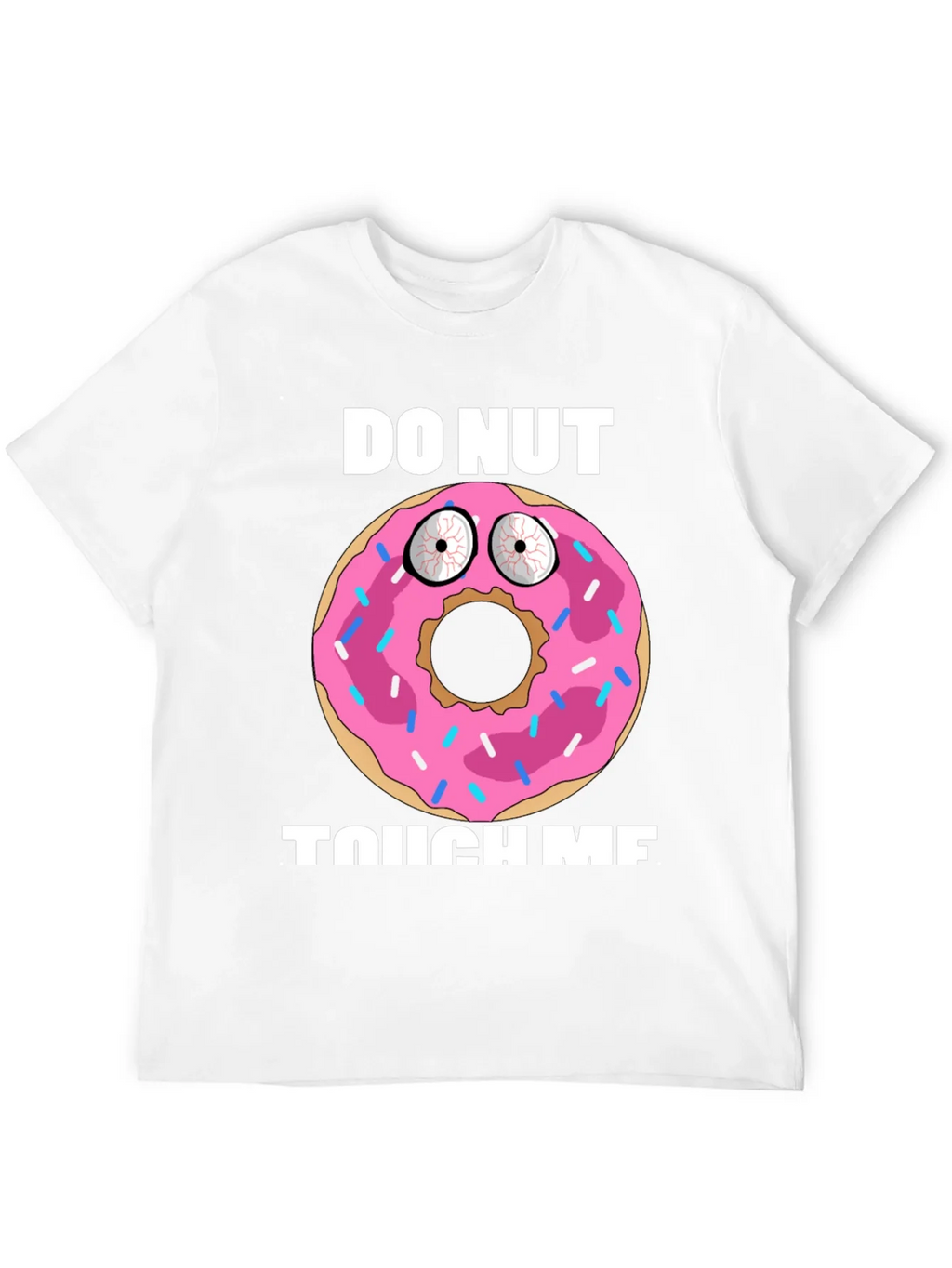 Funny Donut Graphic T-Shirt - Do Nut Touch Me! product image 11