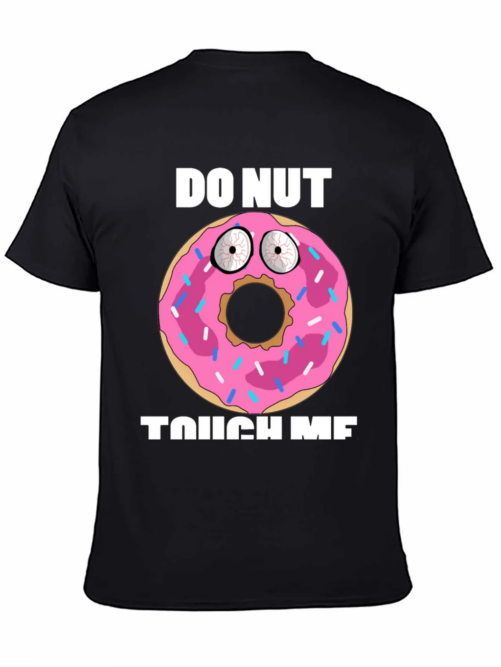 Funny Donut Graphic T-Shirt - Do Nut Touch Me! product image 4