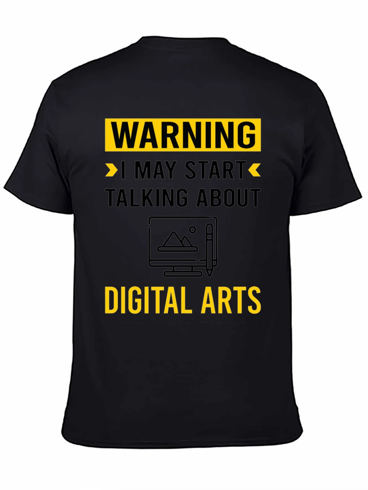 Warning May Start Talking About Digital Arts T-Shirt product image 4