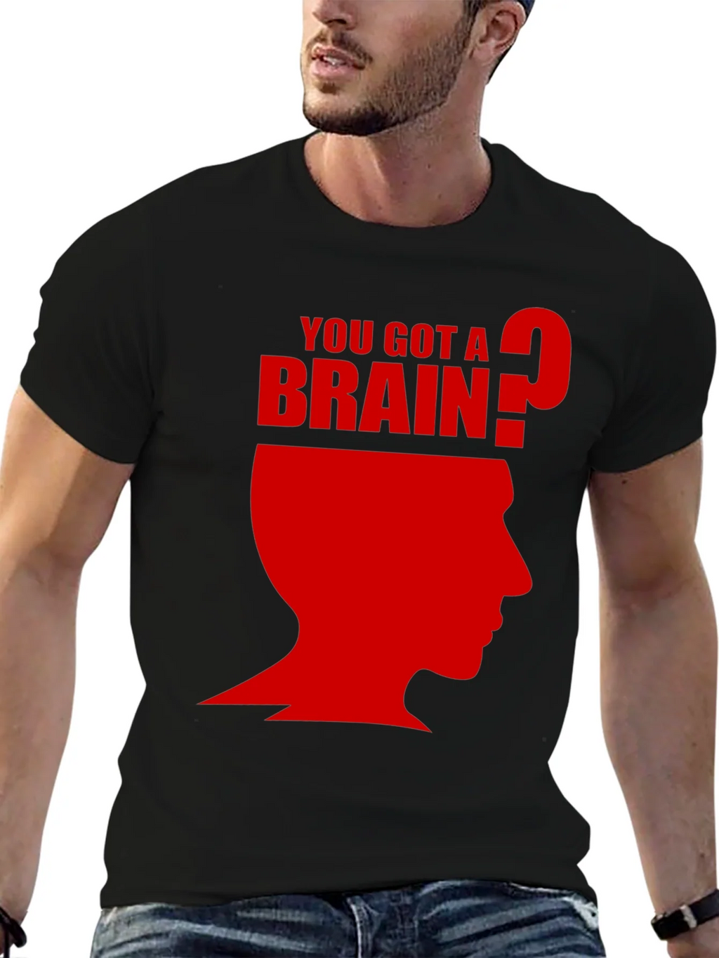 You Got A Brain? T-Shirt - Funny Graphic Tee product image 6