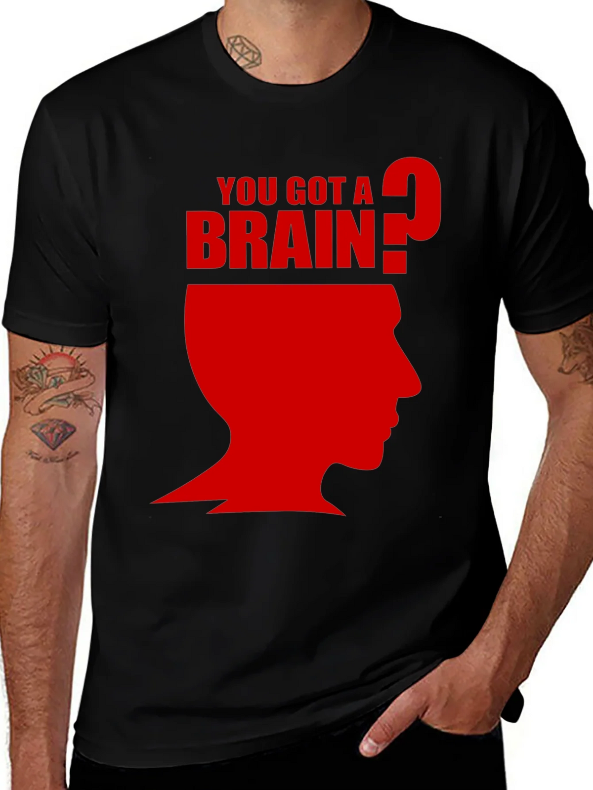 You Got A Brain? T-Shirt - Funny Graphic Tee product image 1