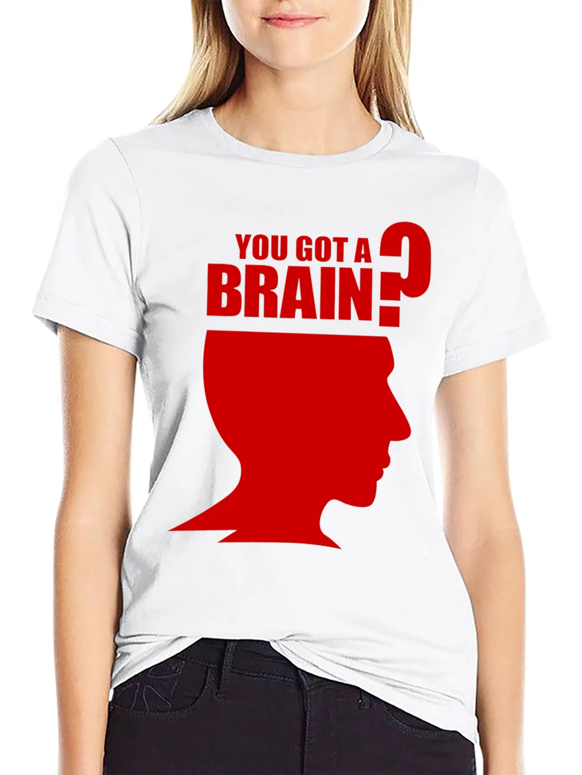 You Got A Brain? T-Shirt - Funny Graphic Tee product image 8