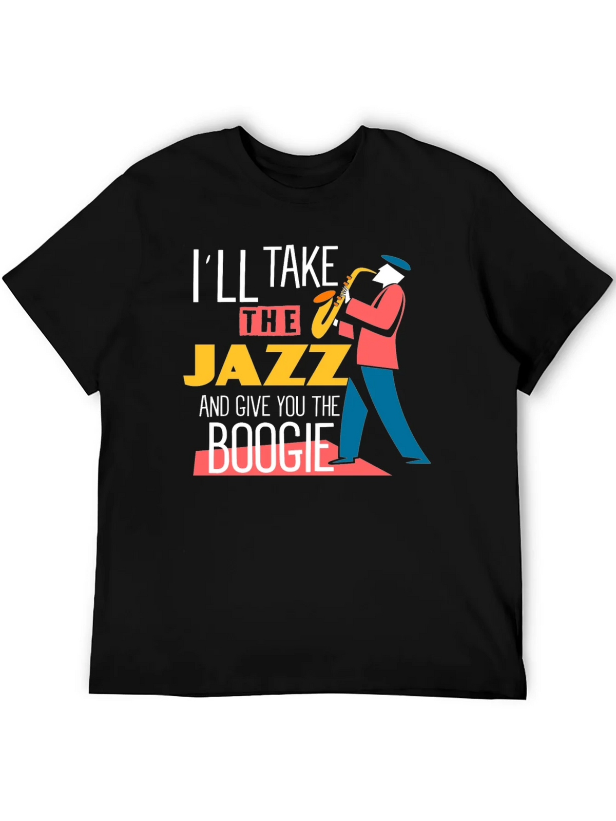 Ill Take the Jazz and Give You Boogie T-Shirt product image 5