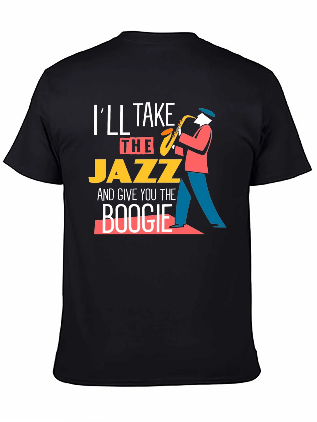 Ill Take the Jazz and Give You Boogie T-Shirt product image 4