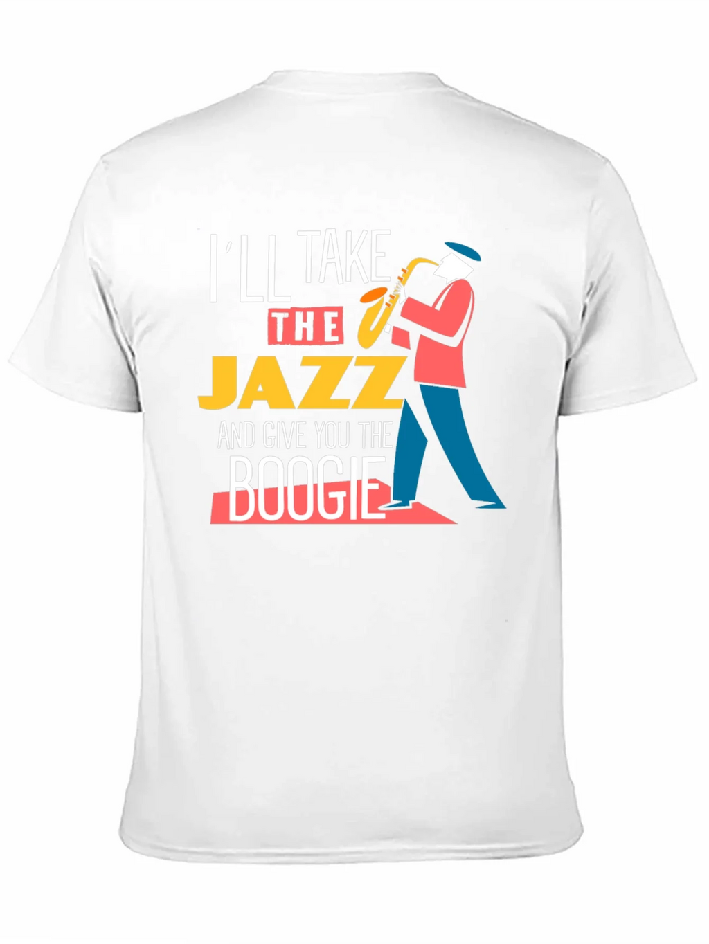 Ill Take the Jazz and Give You Boogie T-Shirt product image 10