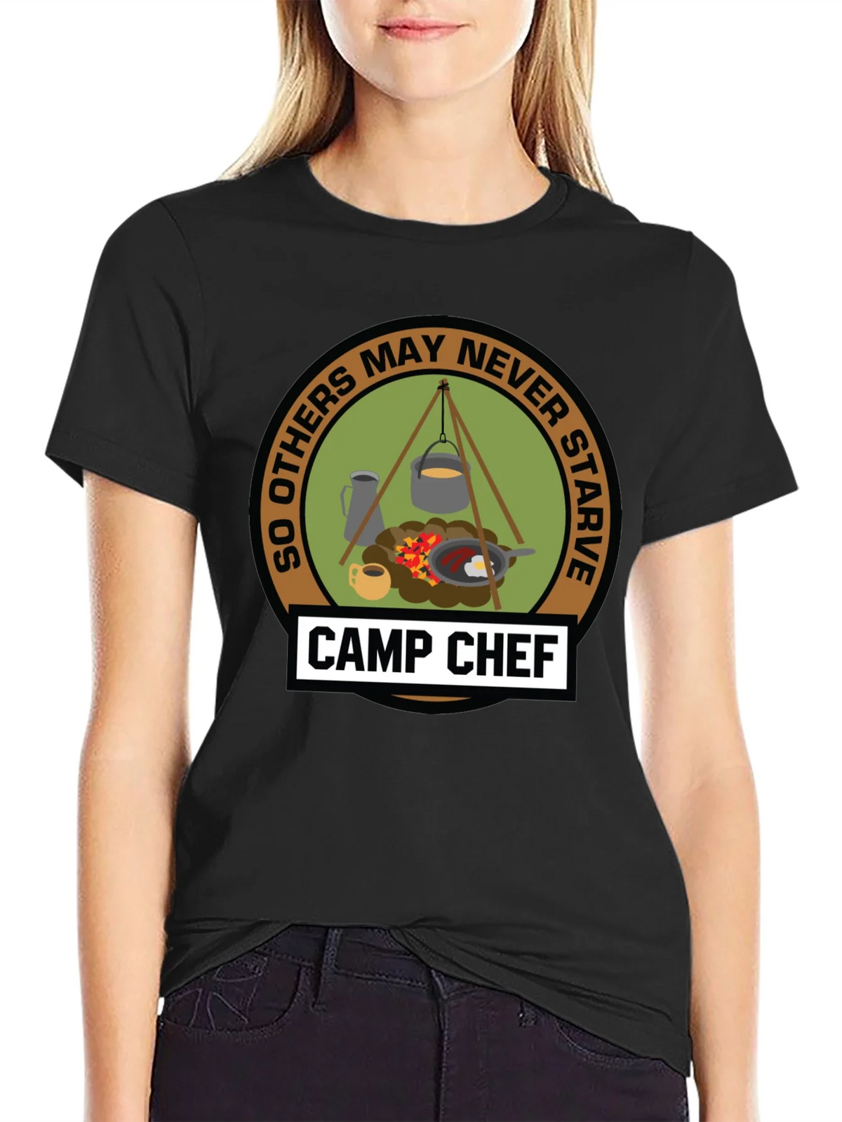 Camp Chef T-Shirt: So Others May Never Starve product image 2